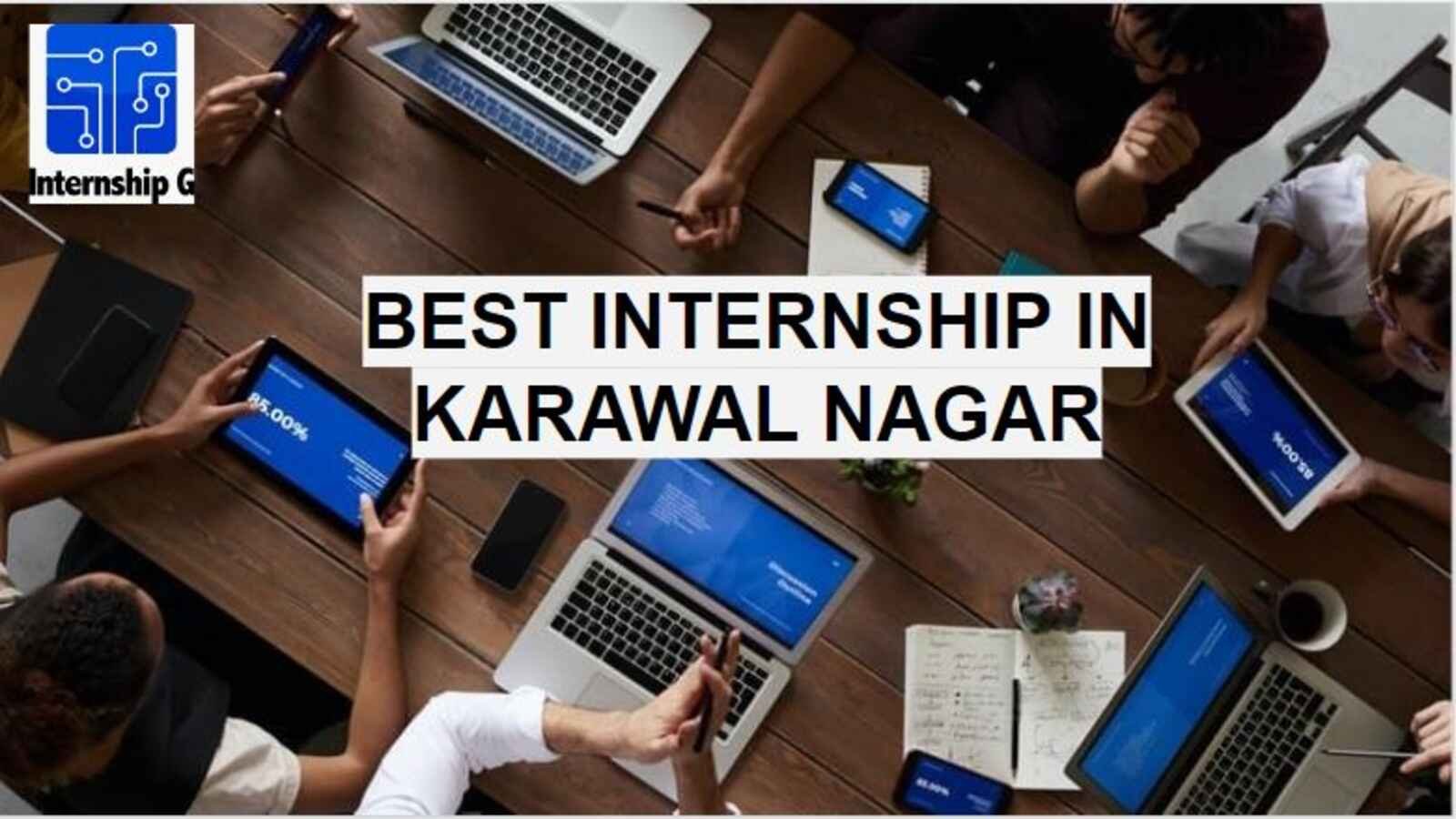 Best Internship in Karawal Nagar