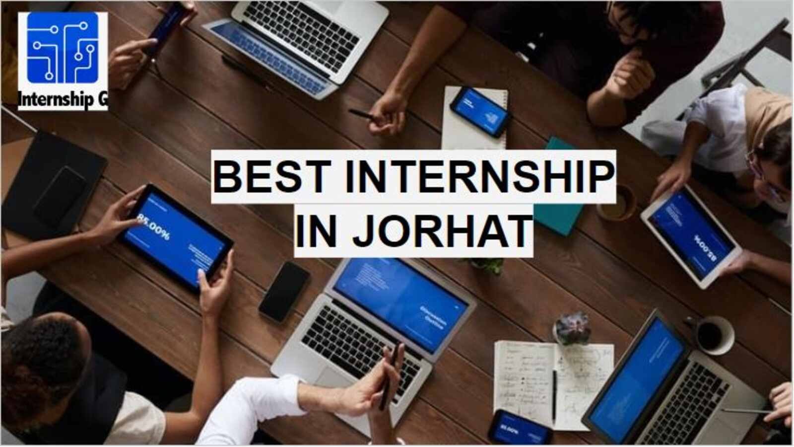 Best Internship in Jorhat