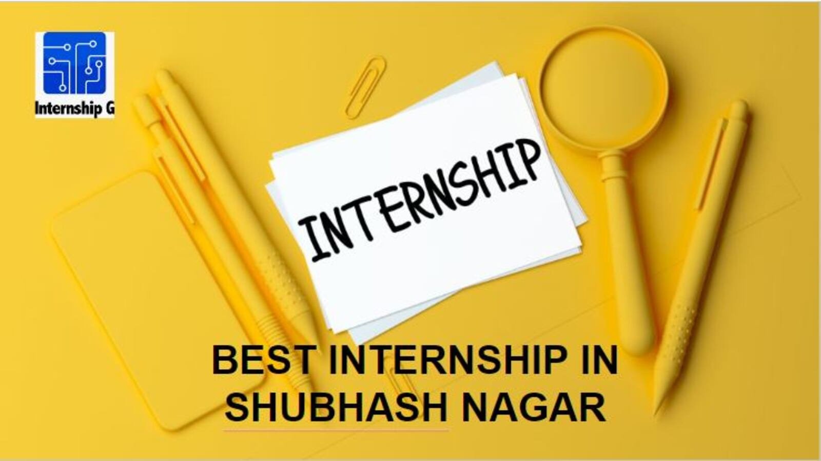 Best Internship in Shubhash Nagar