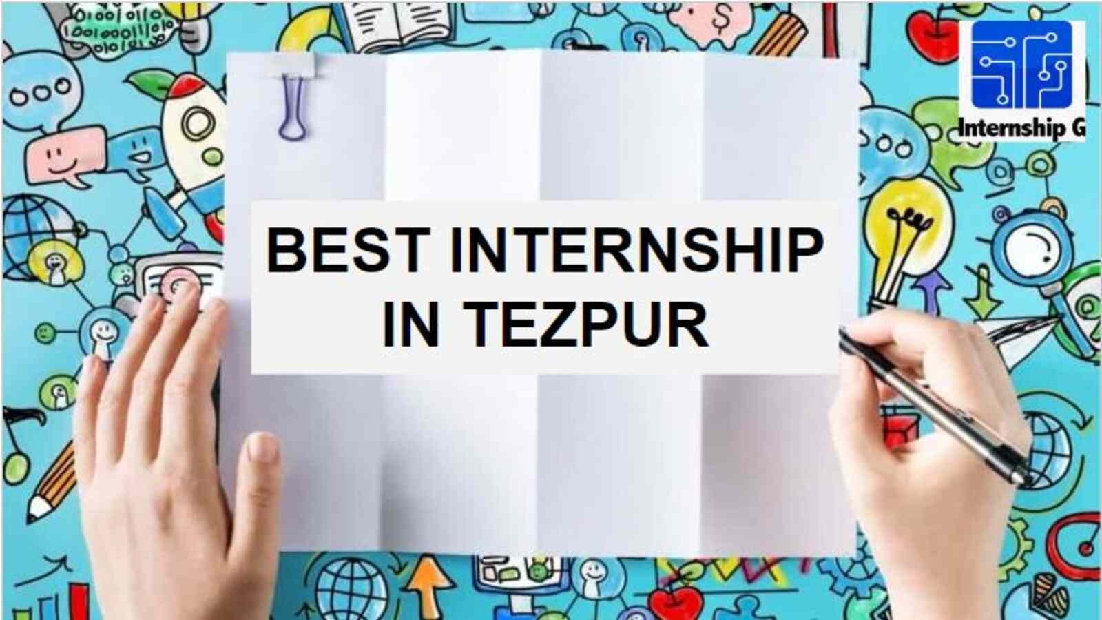 Best Internship in Tezpur