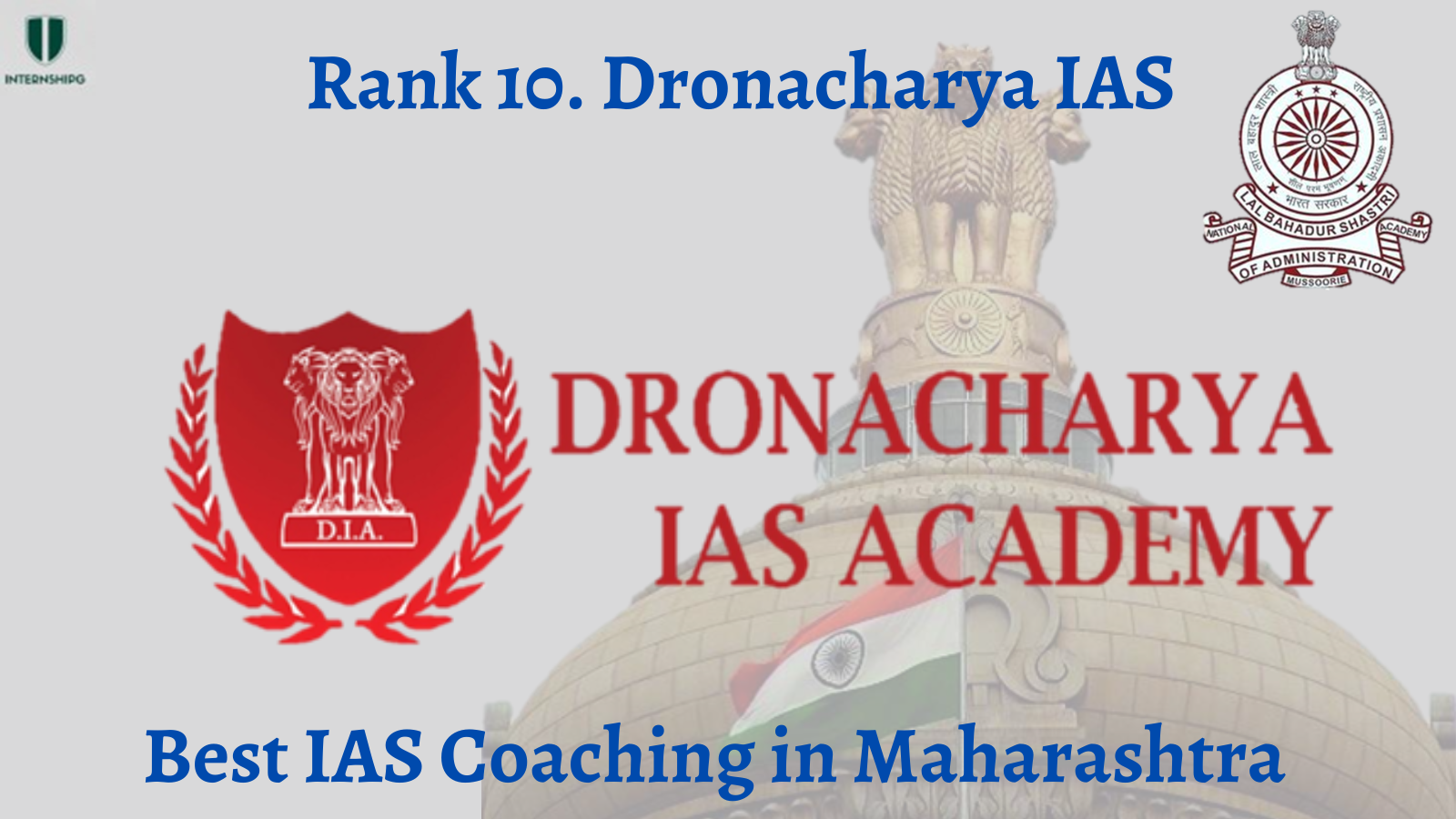 Rank 10. Dronacharya IAS | Best IAS Coaching in Maharashtra