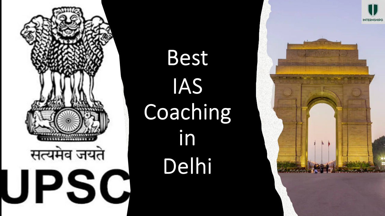Best IAS Coaching in Delhi