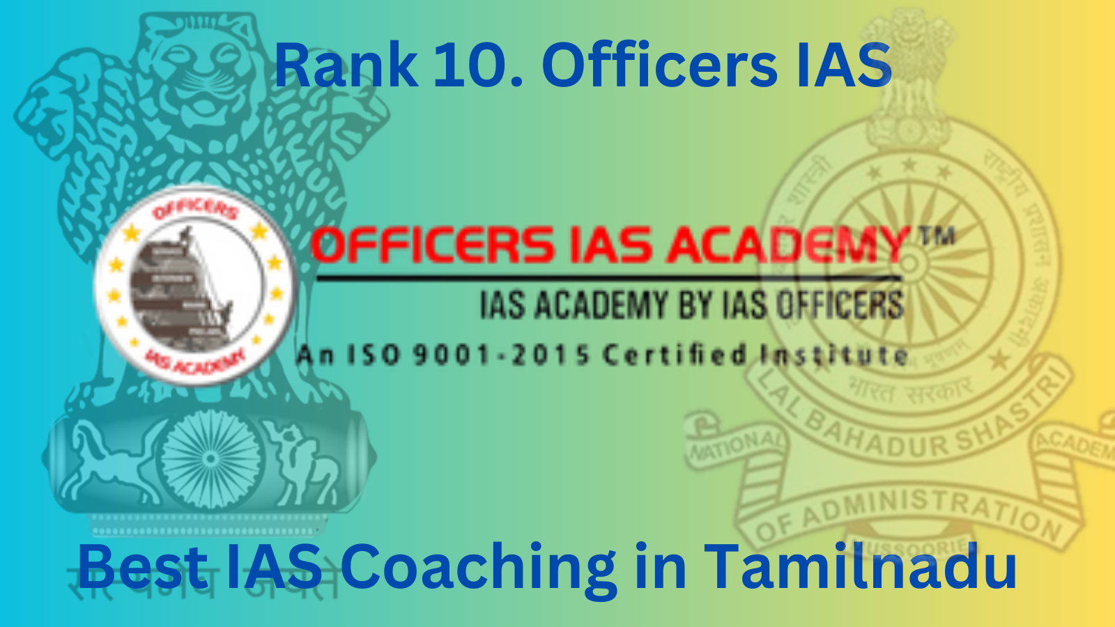 Rank 10. Officers IAS | Best IAS Coaching In Tamil Nadu