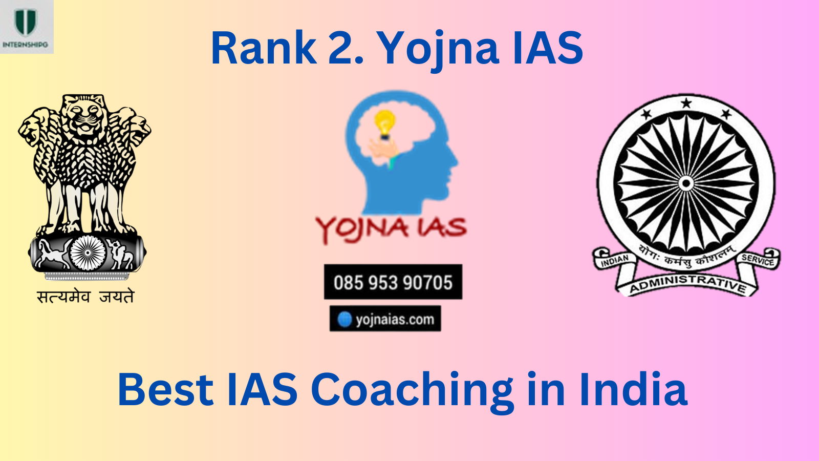 Rank 2 Yojana IAS Best IAS Coaching In India