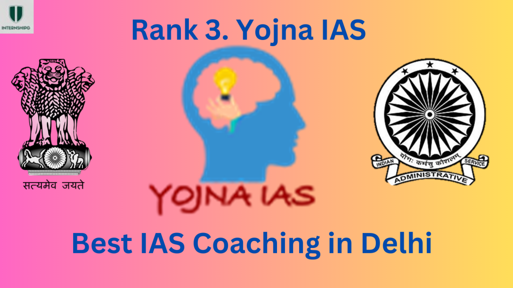 Rank 3 Yojna IAS Best IAS Coaching in Delhi