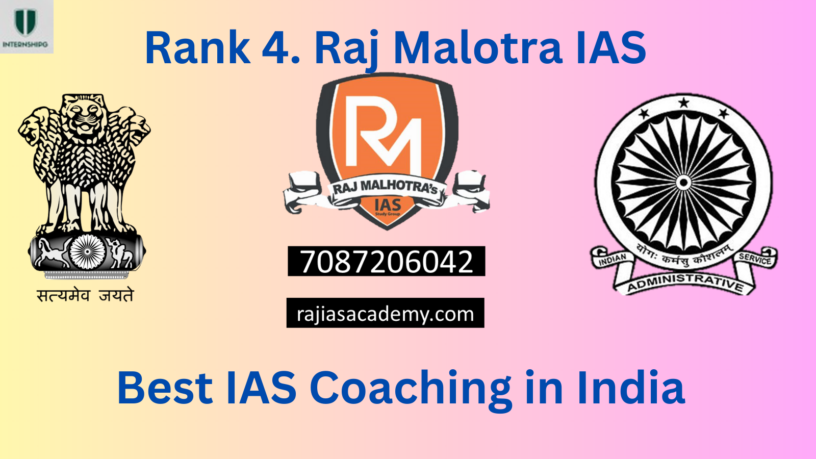 Rank 4 Raj Malhotra IAS Best IAS Coaching In India