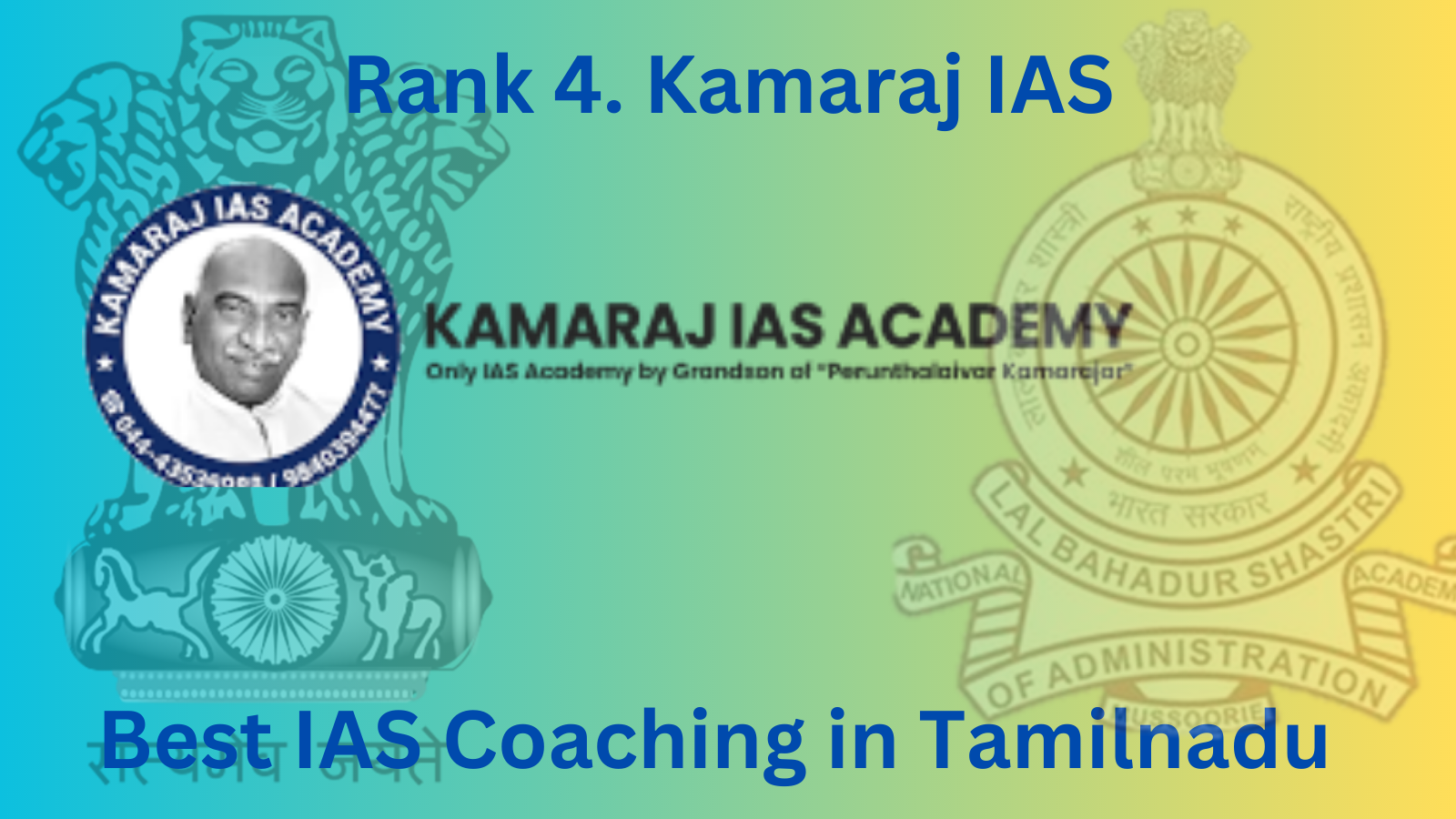 Rank 4. Kamaraj IAS | Best IAS Coaching In Tamil Nadu