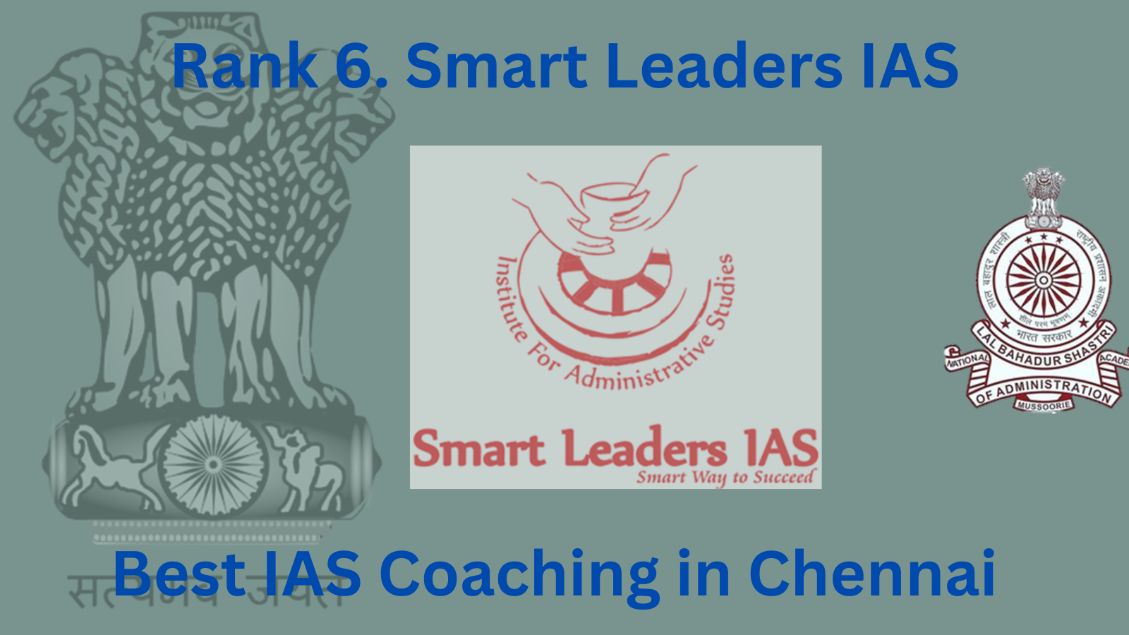 Rank 6. Smart Leaders IAS Academy | Best IAS Coaching in Chennai