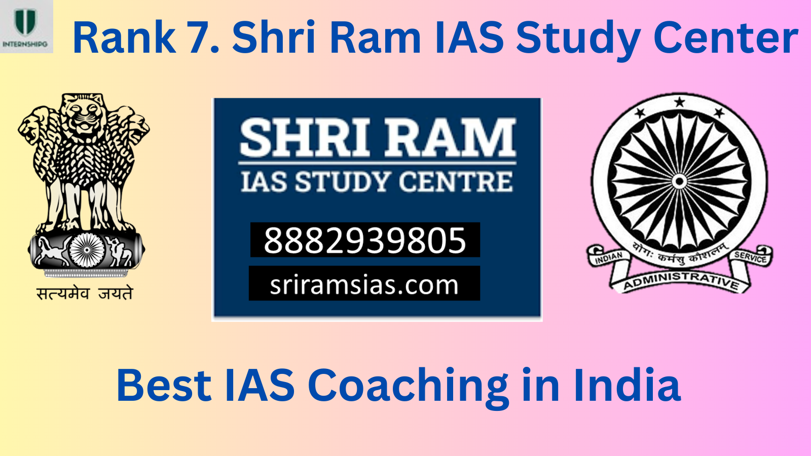 Rank 7 Shri Ram IAS Study Best IAS Coaching India