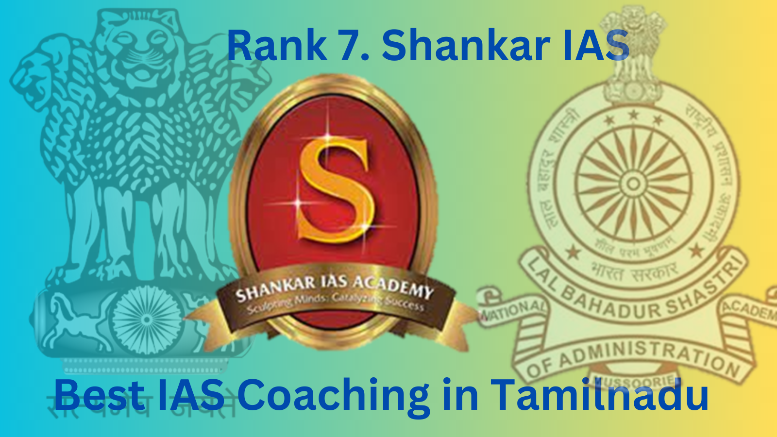 Rank 7. Shankar IAS | Best IAS Coaching In Tamil Nadu