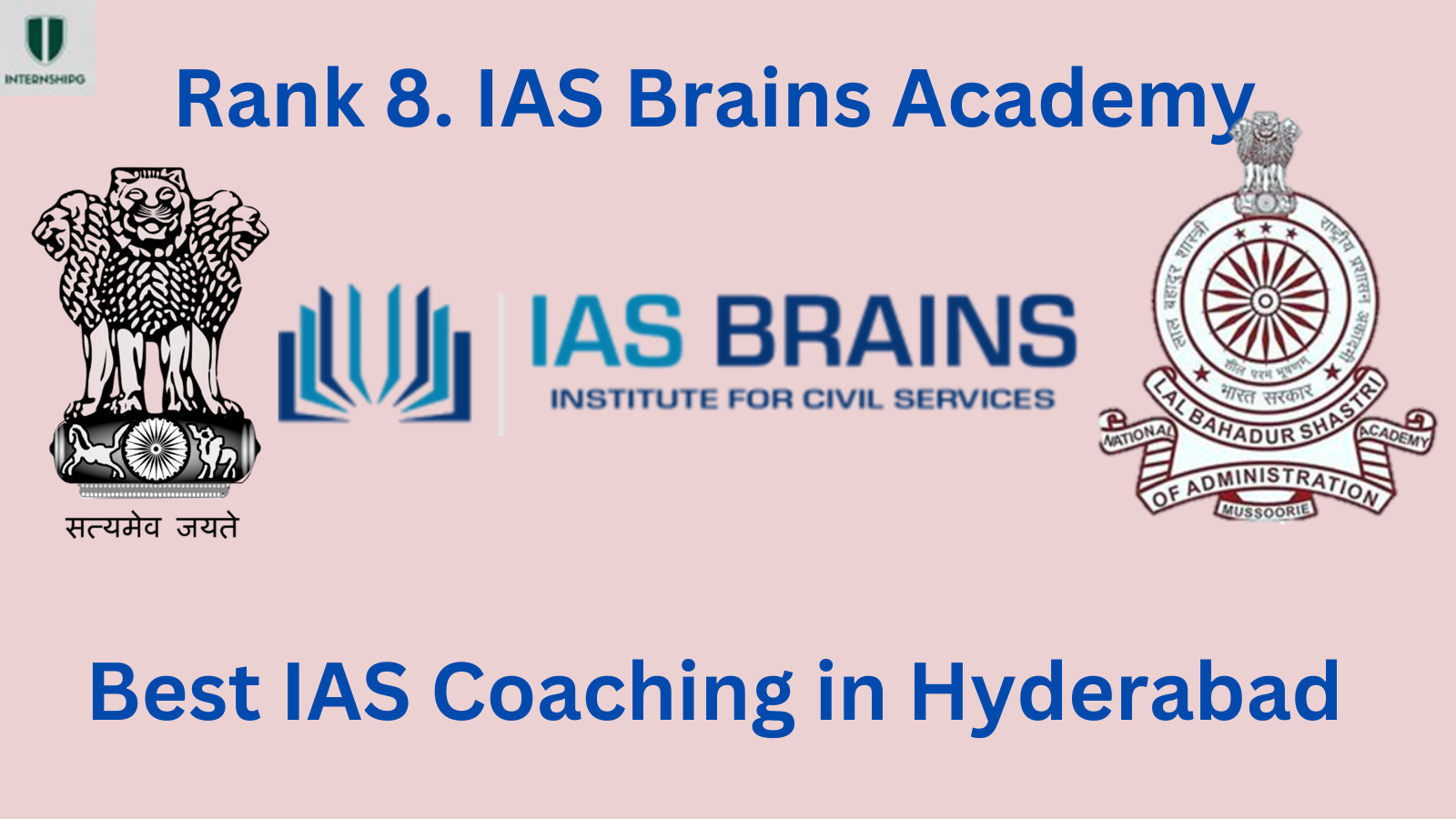 Rank 8. IAS Brains | Best Coaching in Hyderabad