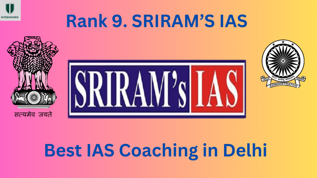 Rank 9 Shriram's IAS Best IAS Coaching in Delhi