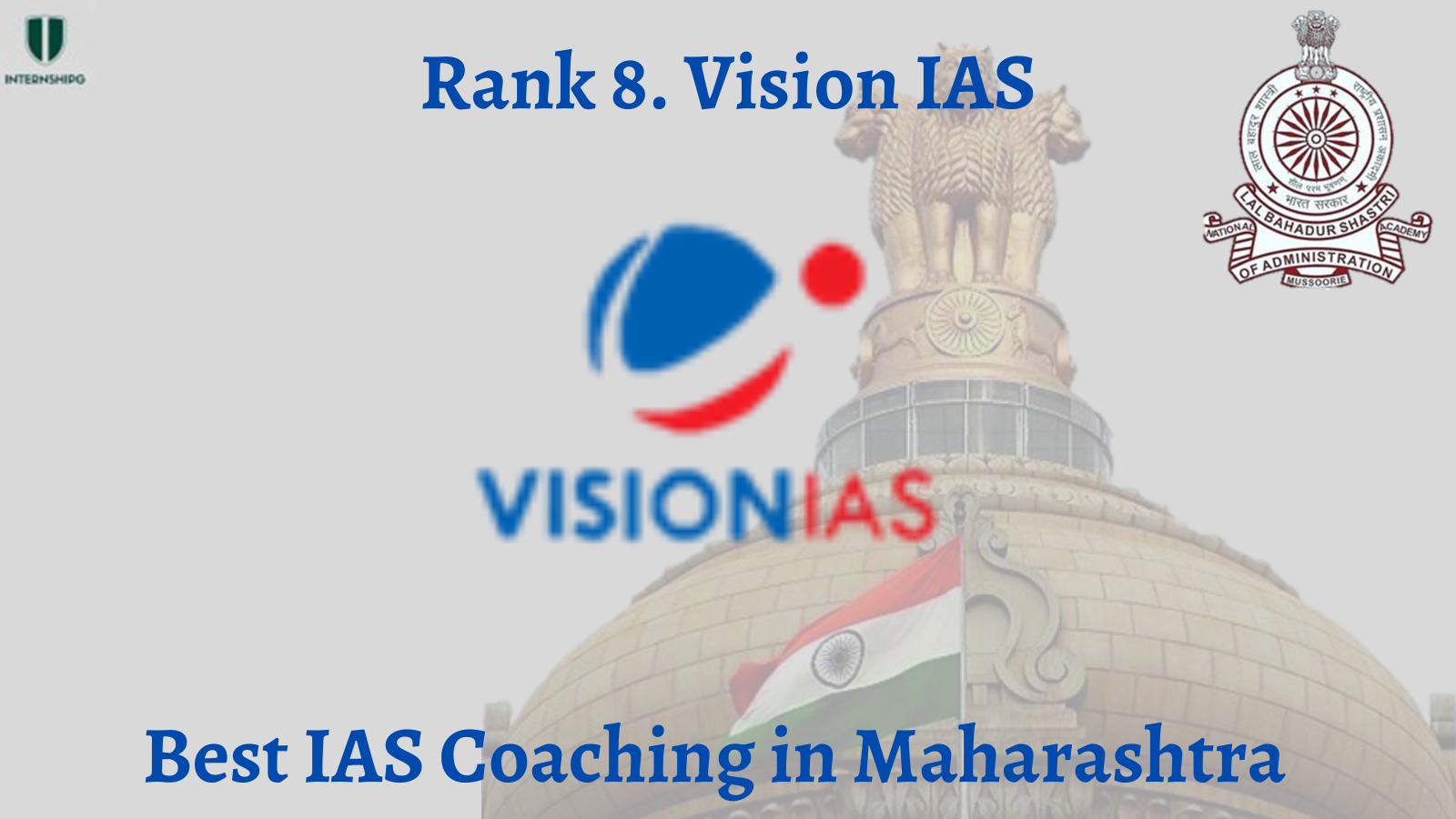 Rank 8. Vision IAS Academy | Best IAS Coaching in Maharashtra