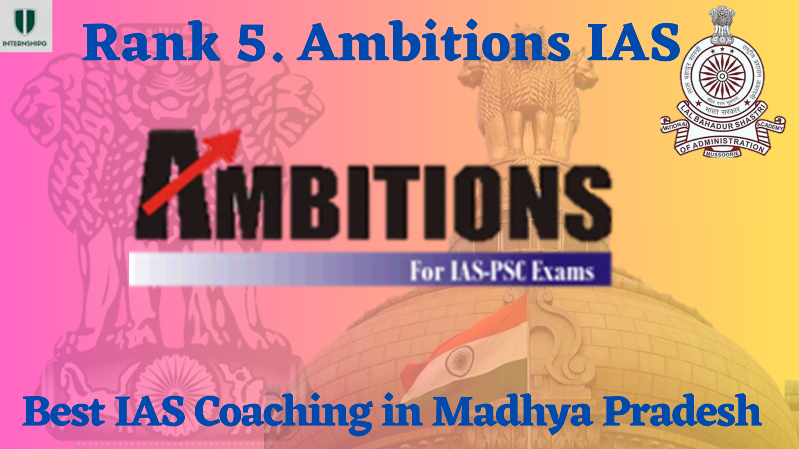Rank 5. Ambitions IAS | Best IAS Coaching in Madhya Pradesh