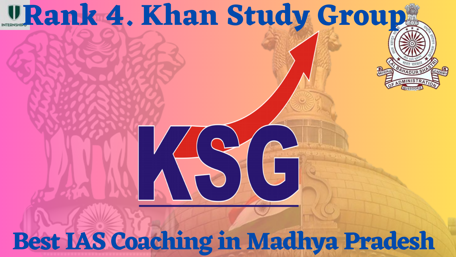 Rank 4. Khan Study Group | Best IAS Coaching in Madhya Pradesh
