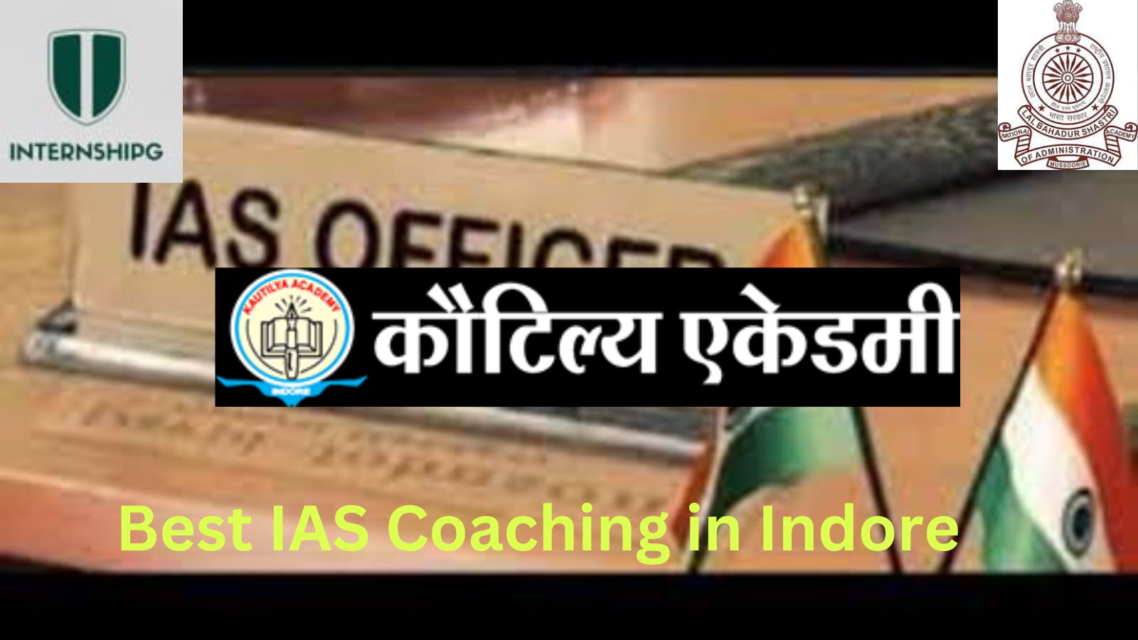 Rank 5. Kautilya IAS Academy | Best IAS Coaching in Indore