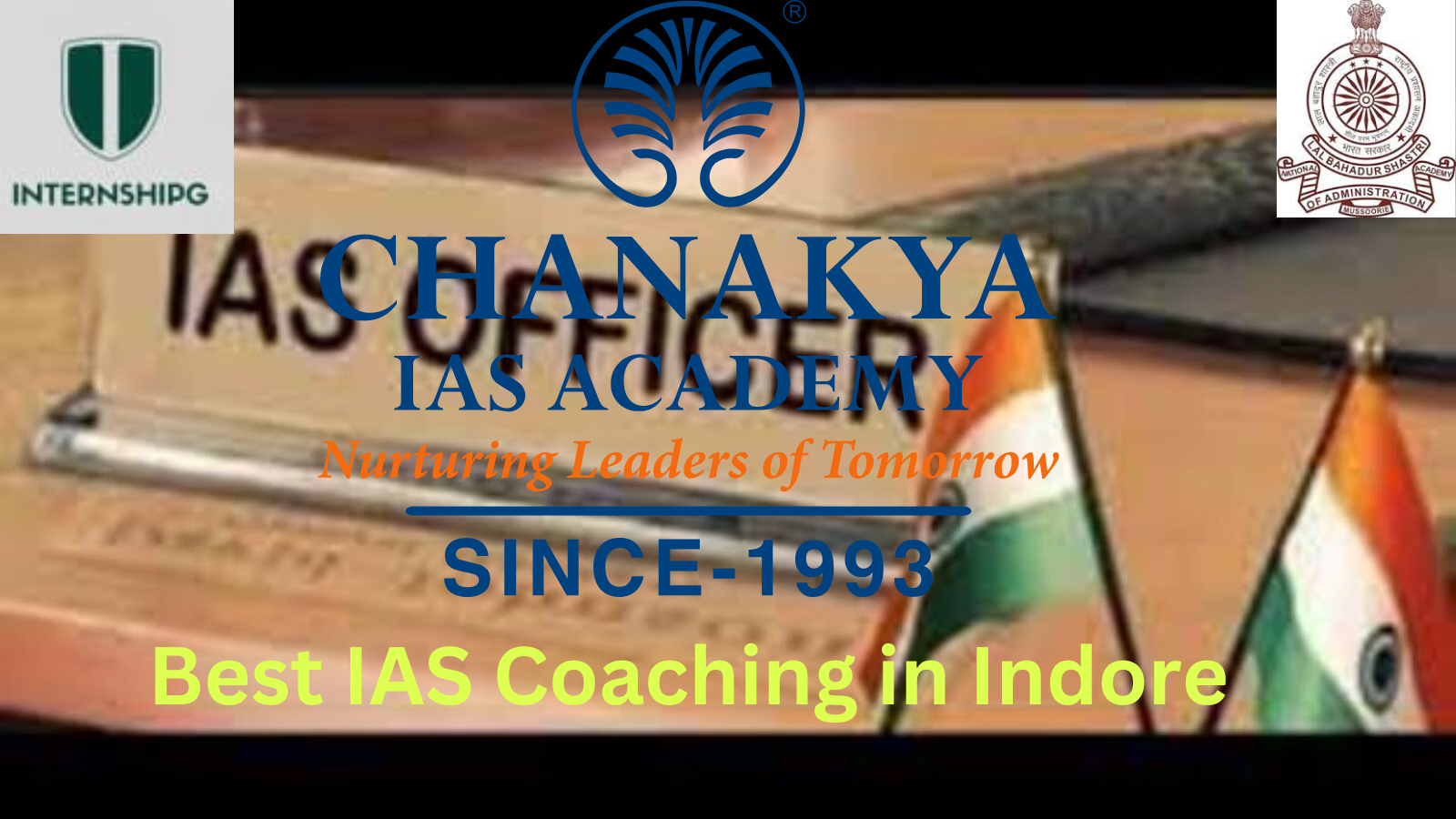 Rank 7. Chanakya IAS Academy | Best IAS Coaching in Indore