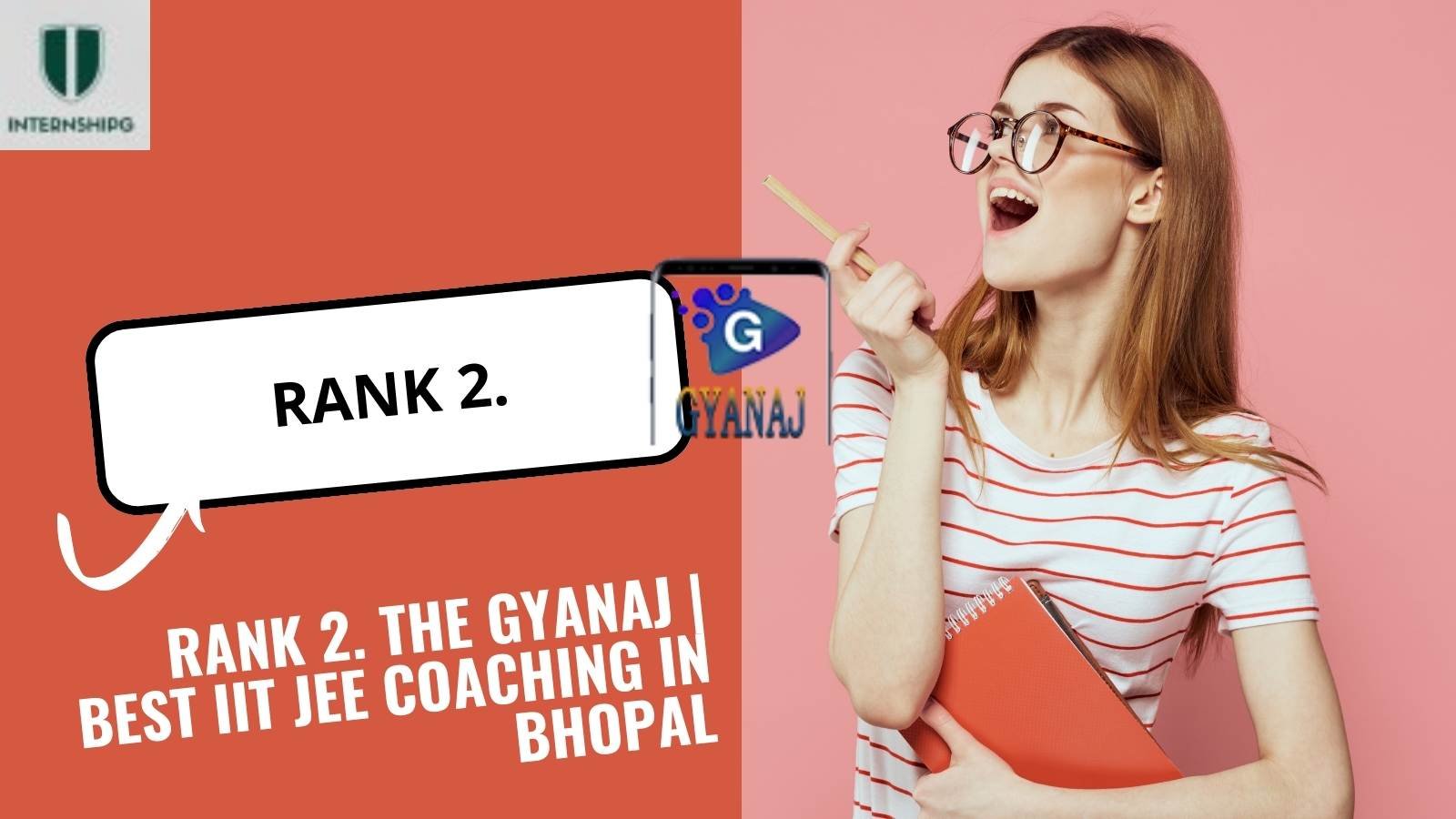 Rank 2. The Gyanaj | Best IIT JEE Coaching in Bhopal