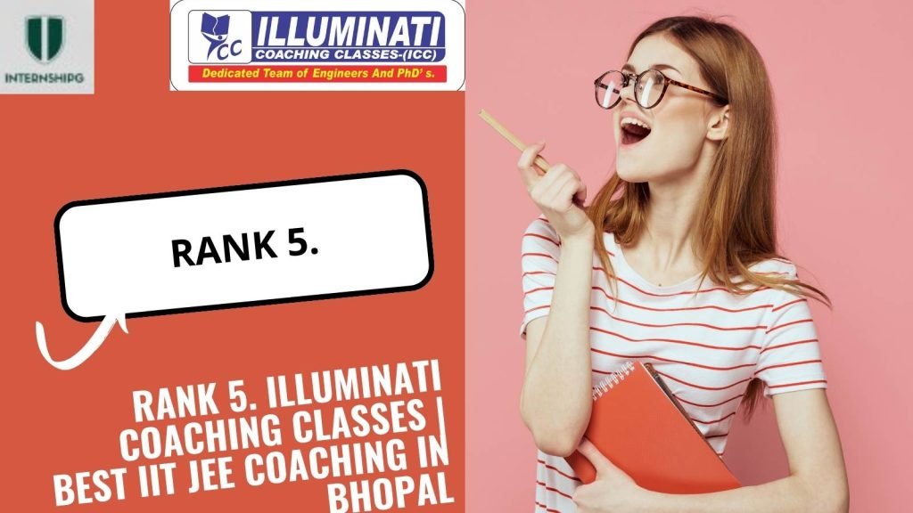 Rank 5. ILLUMINATI COACHING CLASSES | Best IIT JEE Coaching In Bhopal