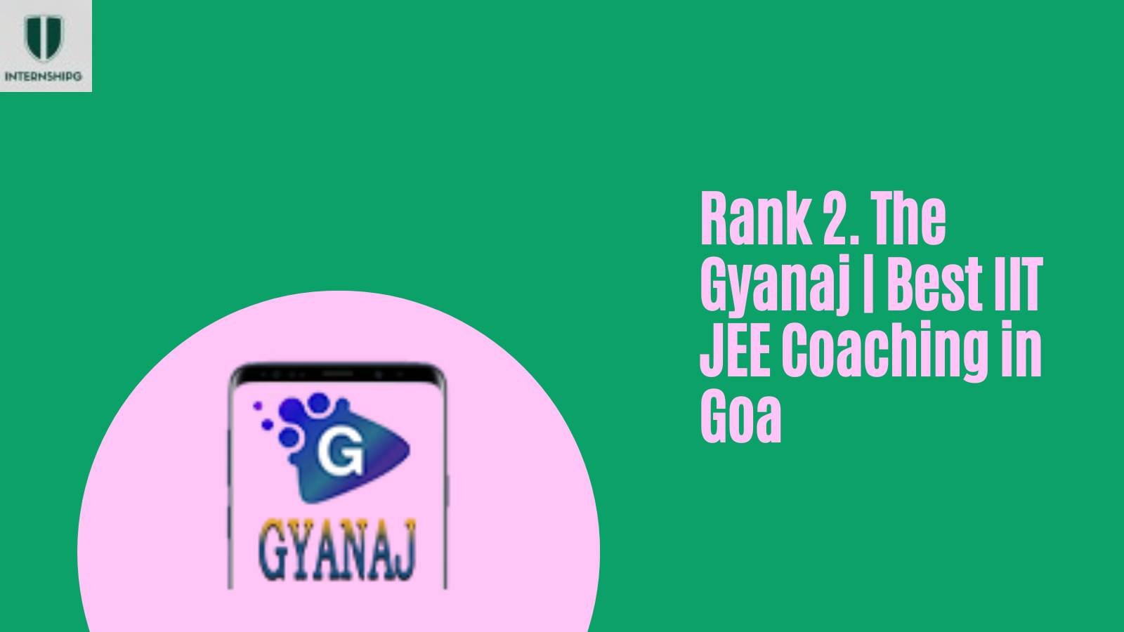 Rank 2. The Gyanaj | Best IIT JEE Coaching in Goa