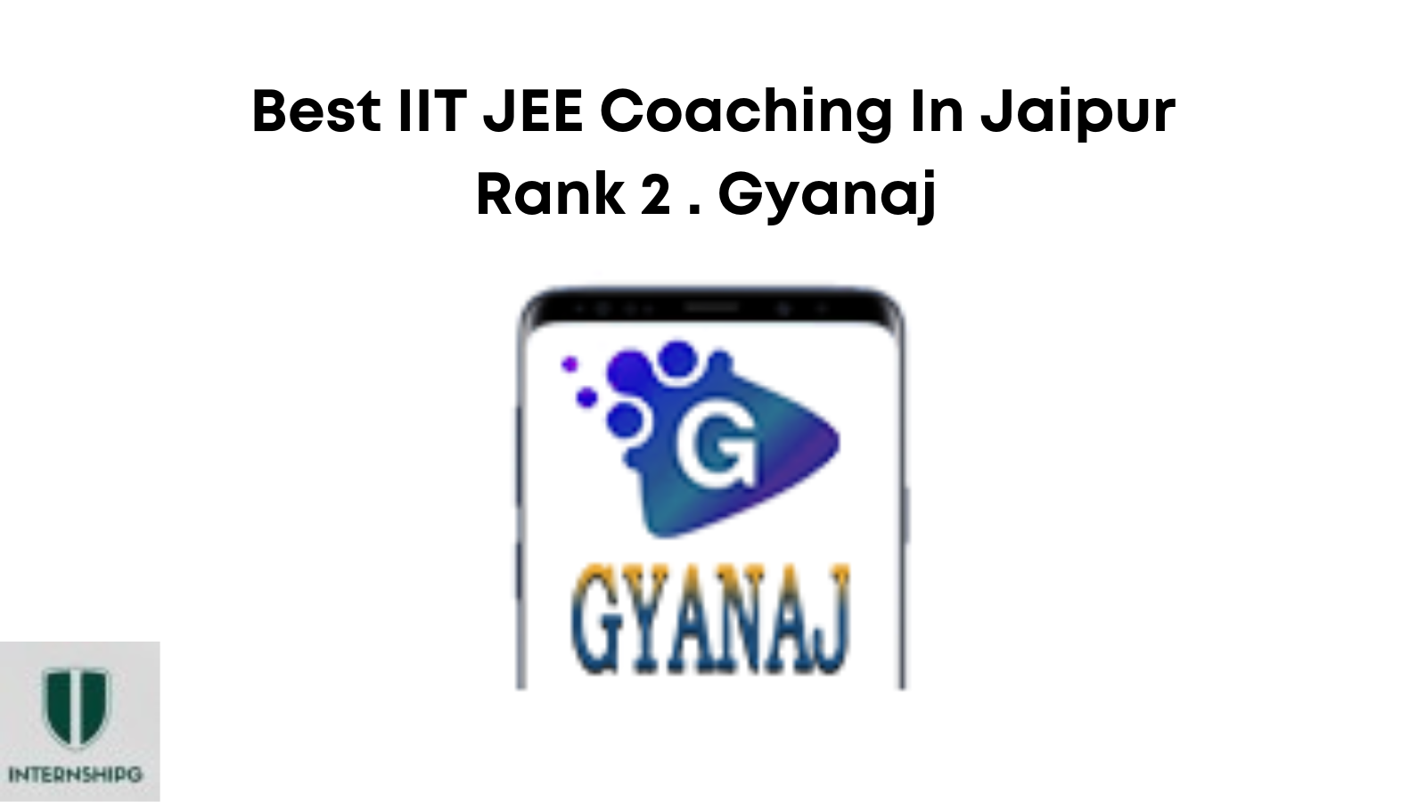 Rank 2. The Gyanaj | Best IIT JEE Coaching in Jaipur