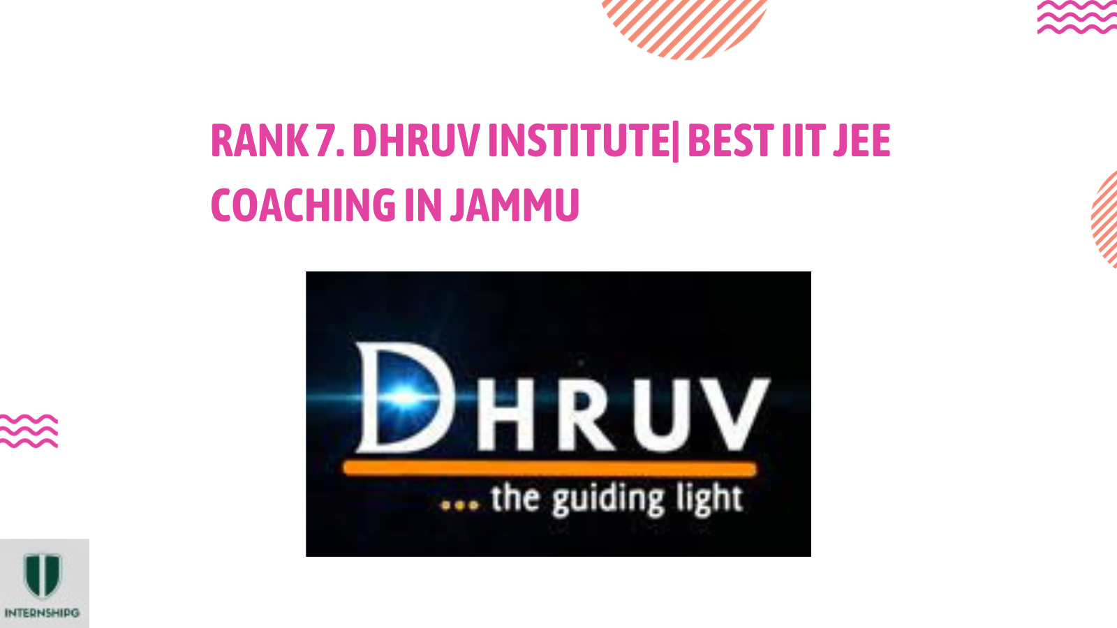 Rank 7.  Dhruv Institute| Best IIT JEE Coaching In Jammu