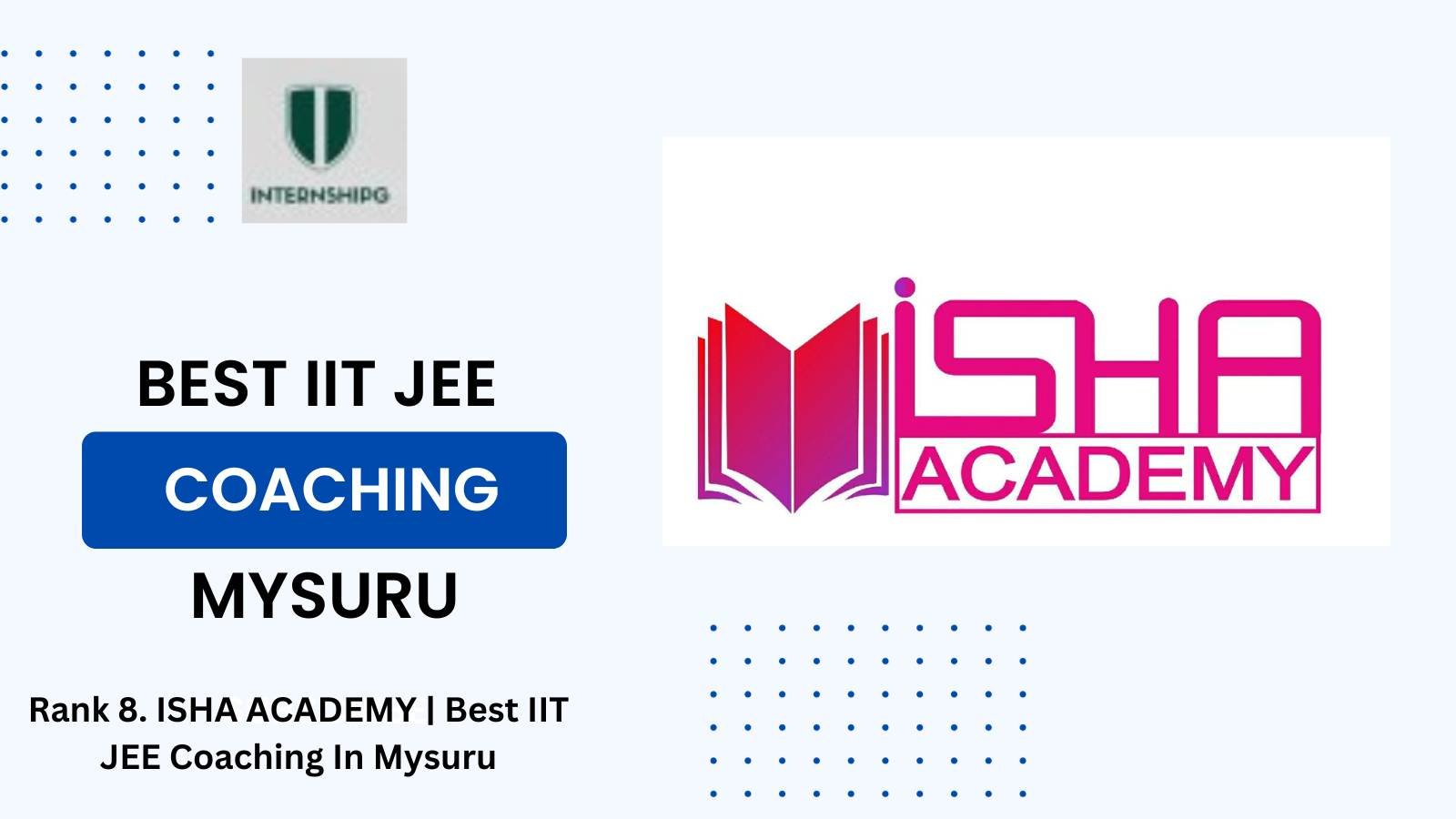 Rank 8. ISHA ACADEMY | Best IIT JEE Coaching In Mysuru