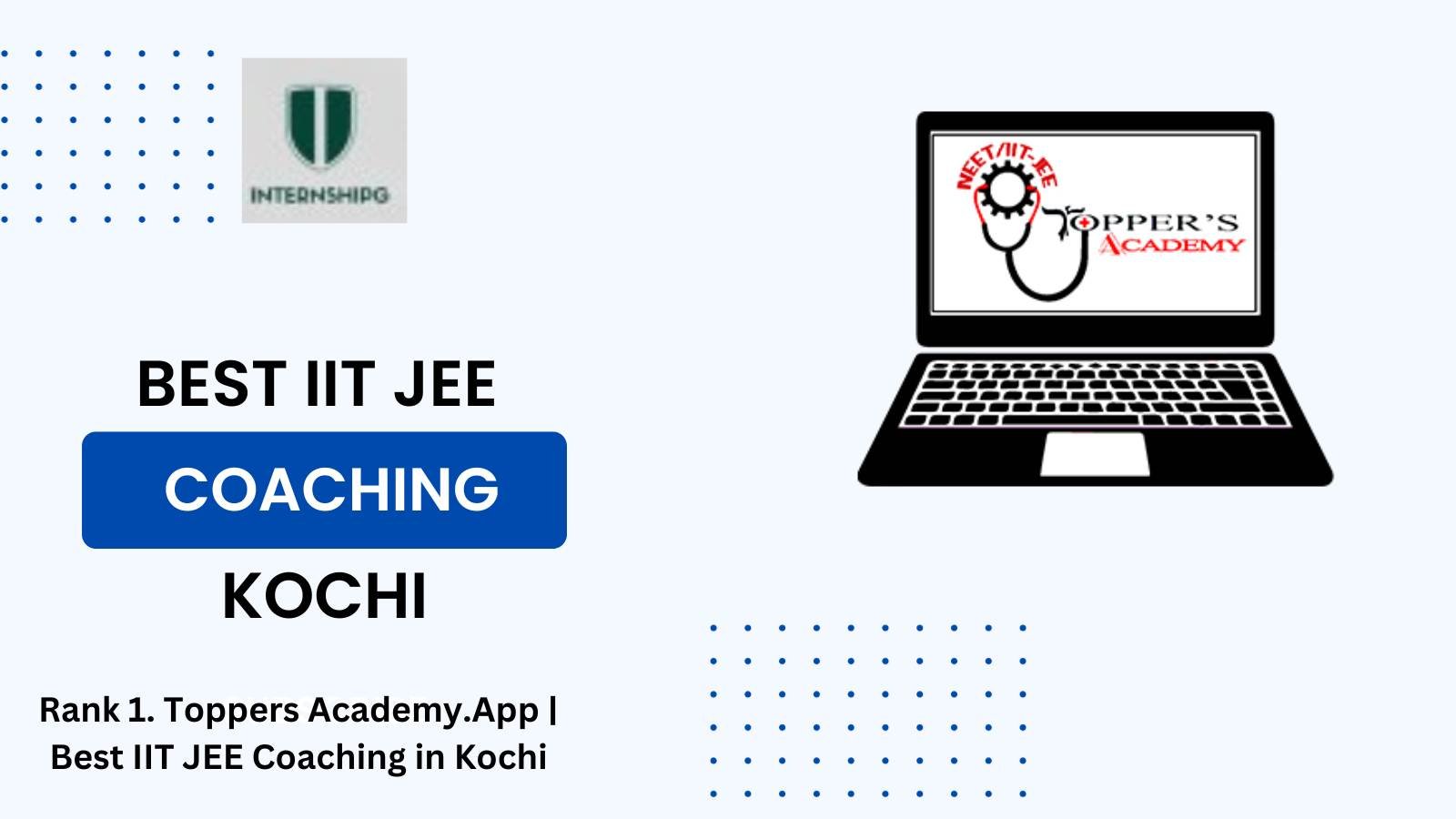 Rank 1. Toppers Academy.App | Best IIT JEE Coaching in Kochi