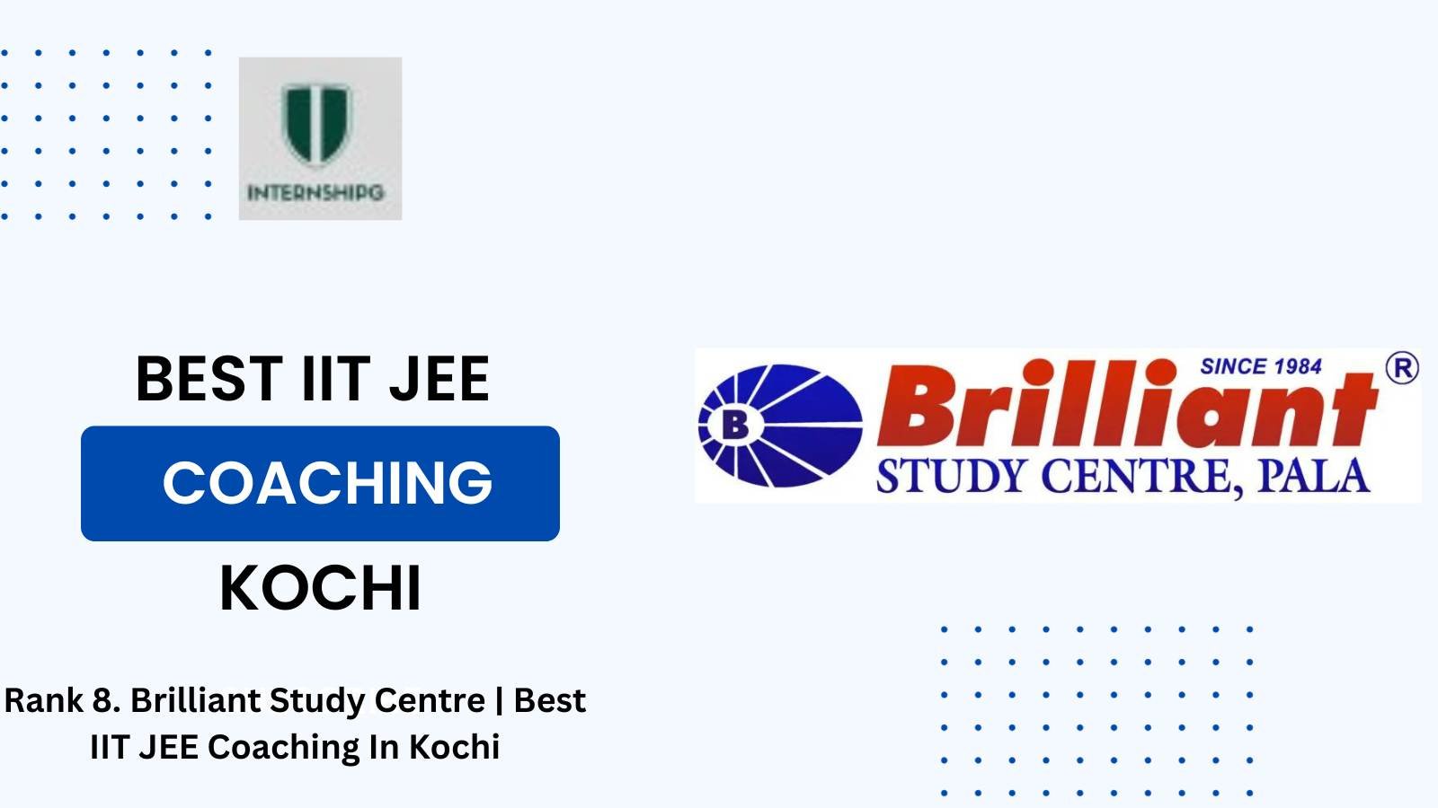 Rank 8. Brilliant Study Centre | Best IIT JEE Coaching In Kochi