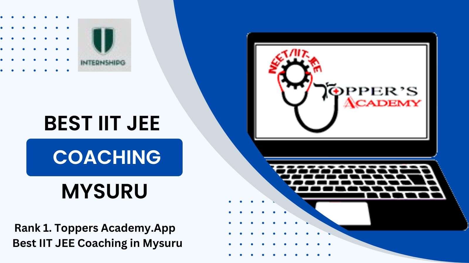 Rank 1. Toppers Academy.App | Best IIT JEE Coaching in Mysuru