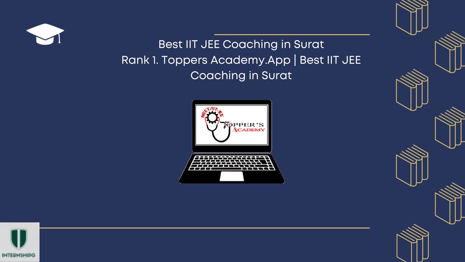 Rank 1. Toppers Academy.App | Best IIT JEE Coaching in Surat