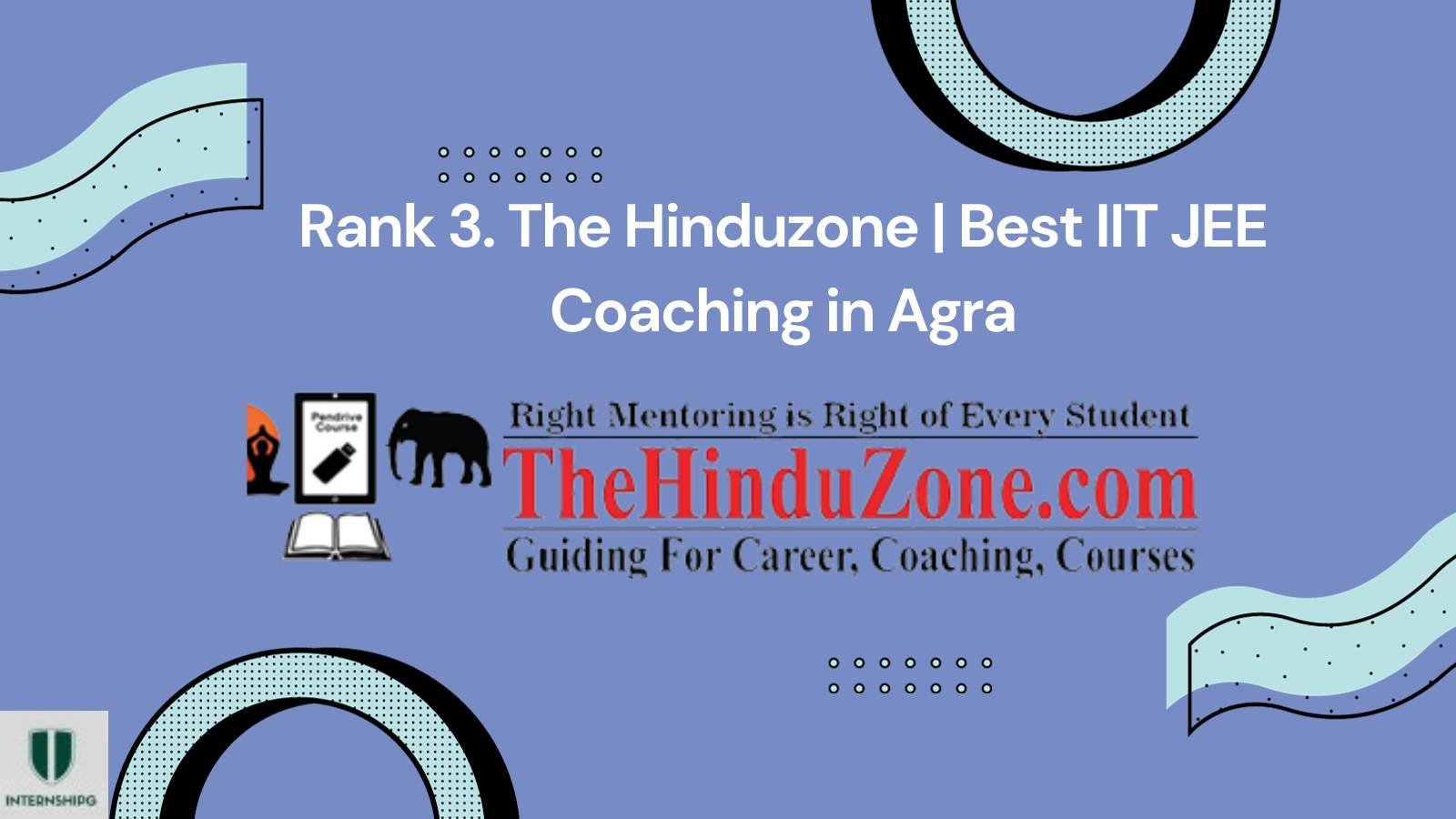 Rank 3. The Hinduzone | Best IIT JEE Coaching in Agra