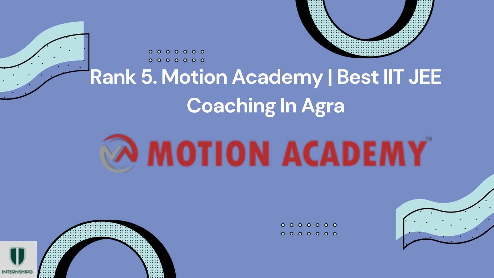 Rank 5. Motion Academy | Best IIT JEE Coaching In Agra