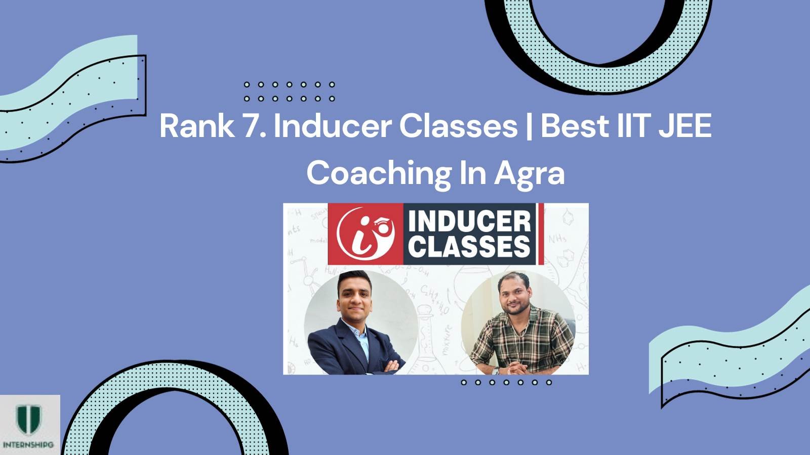 Rank 7. Inducer Classes | Best IIT JEE Coaching In Agra