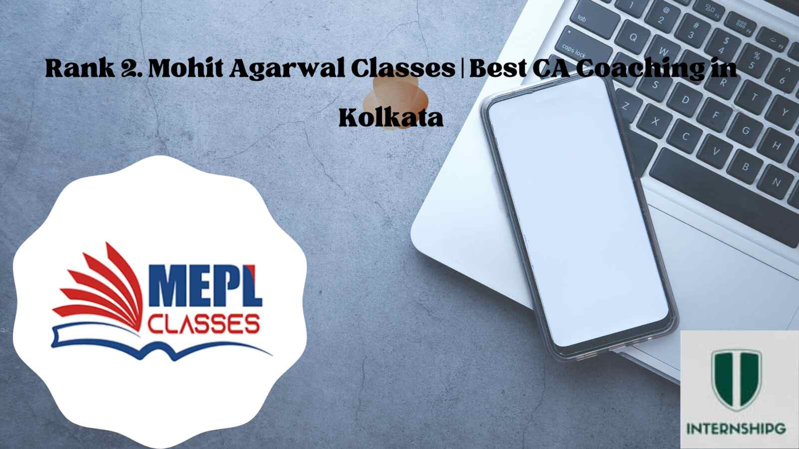 Rank 2. Mohit Agarwal Classes | Best CA Coaching in Kolkata