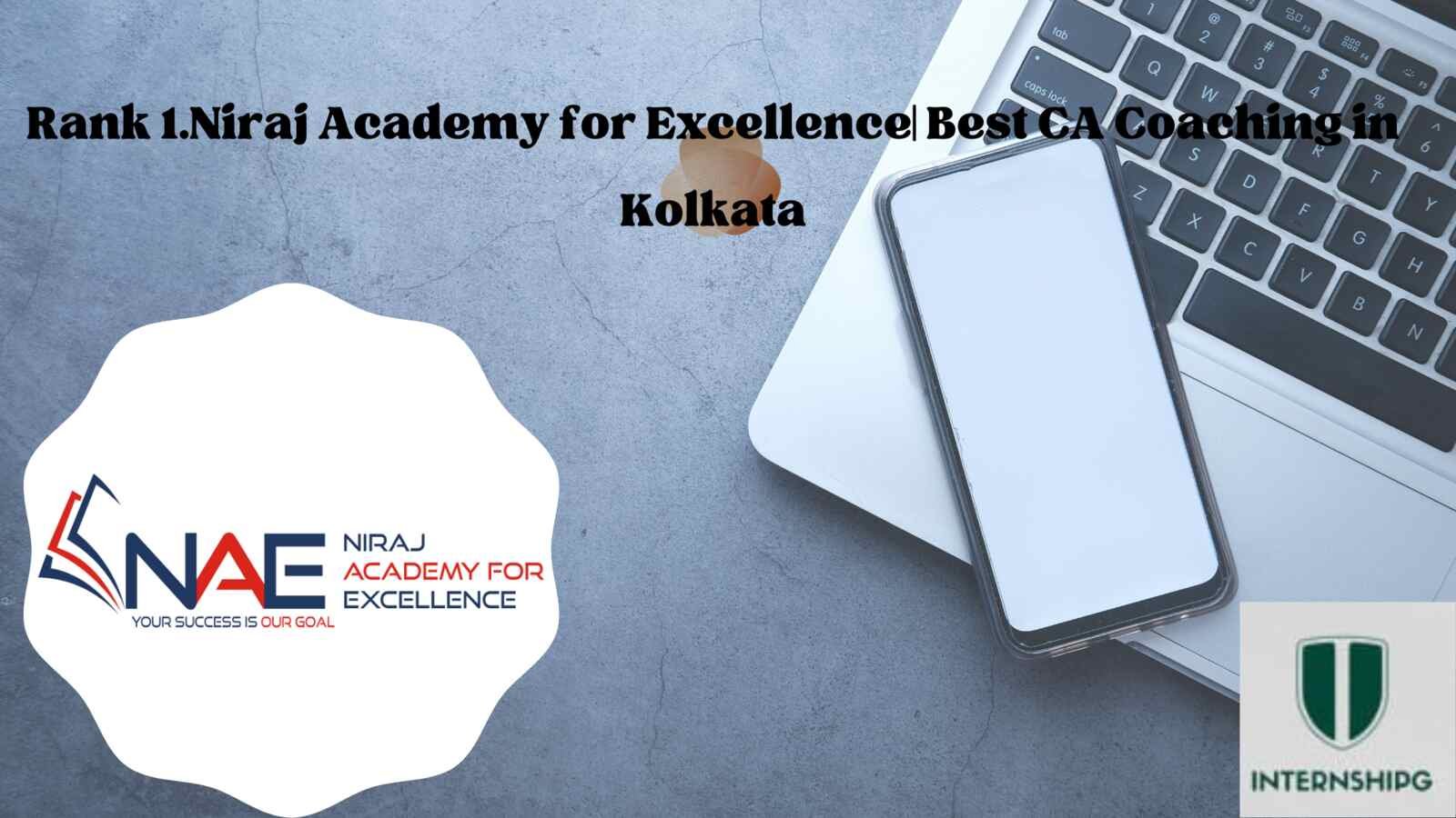 Rank 1.Niraj Academy for Excellence| Best CA Coaching in Kolkata