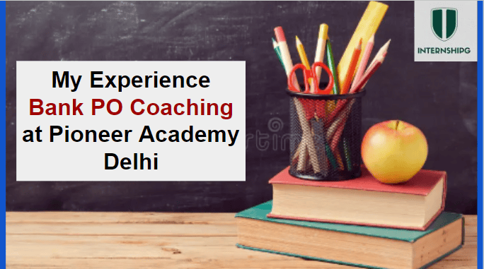 Bank PO Coaching Experience Pioneer Academy
