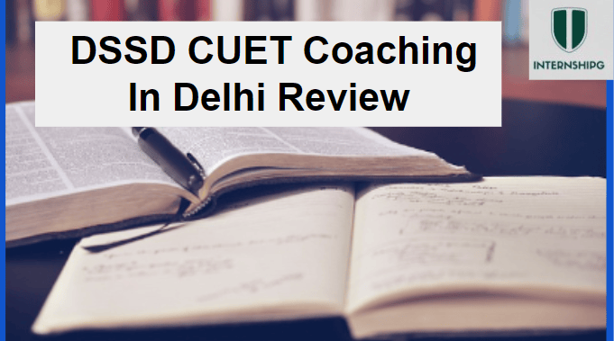 DSSD CUET Coaching In Delhi Review