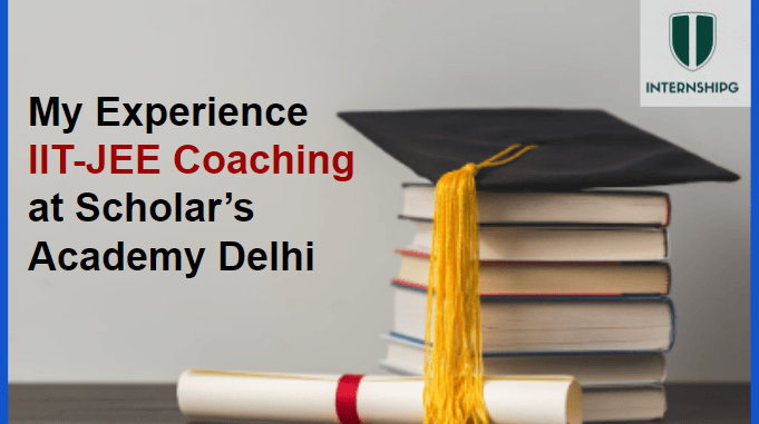 Experience IIT-JEE Coaching at Scholar's Academy
