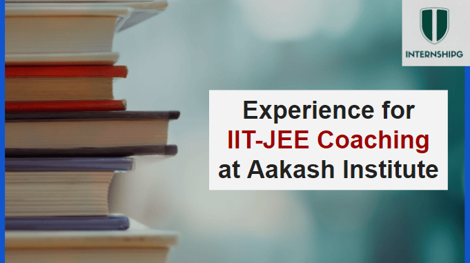 Experience for IIT-JEE Coaching at Aakash Institute