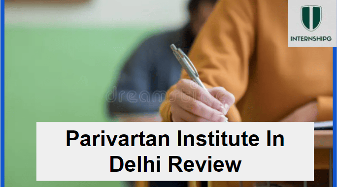 Pariivartan CUET Institute In Delhi Review