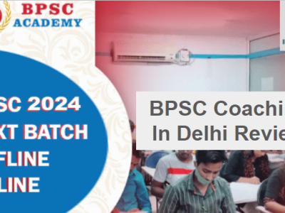 Best BPSC Coaching Institute In Delhi Review
