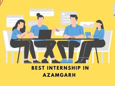 Best Internship In Azamgarh