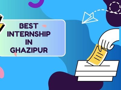 Best Internship In Ghazipur