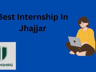 Best Internship In Jhajjar