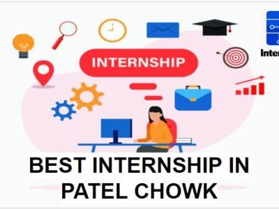Best Internship in Patel Chowk