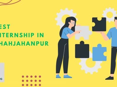 Best Internship in Shahjahanpur