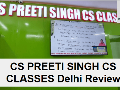 CS Preeti Singh CS Classes In Delhi Review