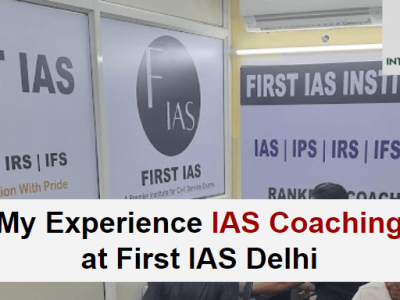 IAS Coaching at First IAS Delhi
