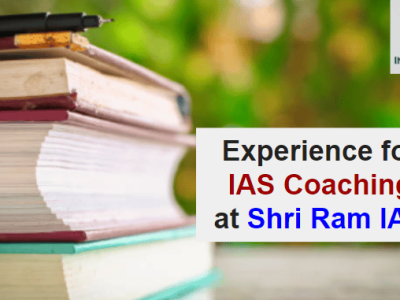 IAS Coaching Experience at Shri Ram IAS